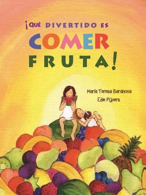 cover image of ¡Que divertido es comer fruta!